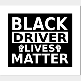 Black Driver Lives Matter, Black History Month, BLM Anti Racism Posters and Art